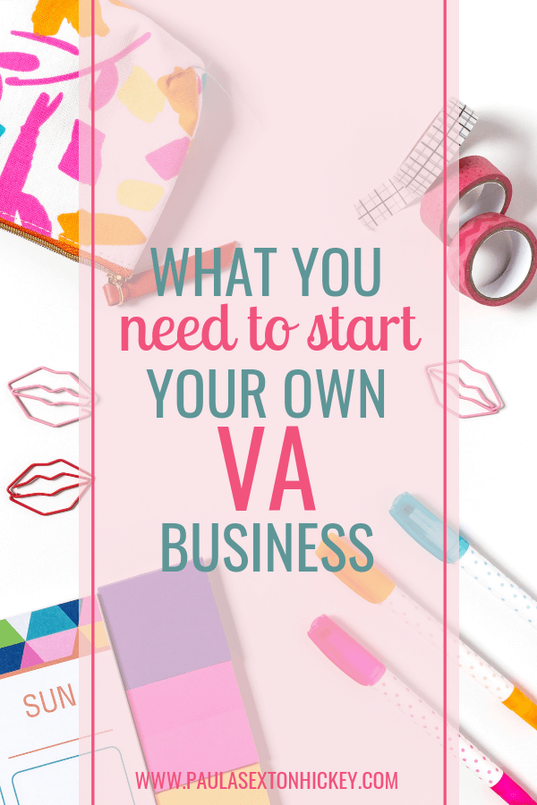 What you need to start your own VA Business