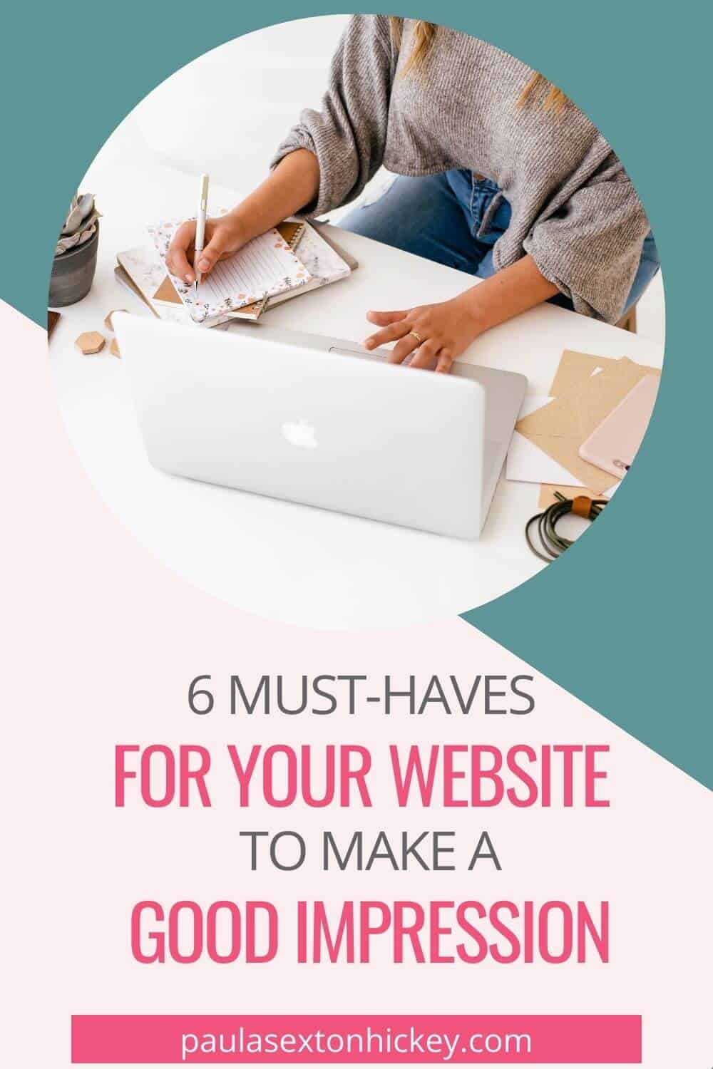 6 Must-Haves for your website to make a great first impression