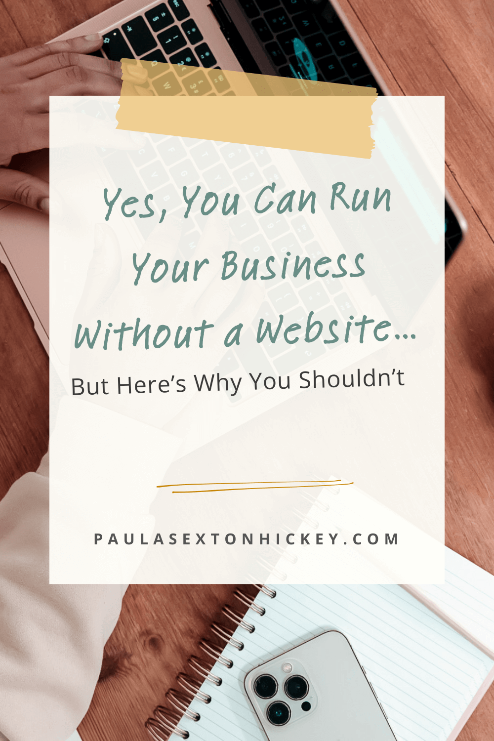 Yes, You Can Run Your Business Without a Website—But Here’s Why You Shouldn’t